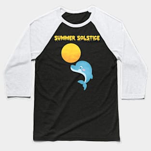 Enjoy sunlight with Dolphin in Summer Solstice Baseball T-Shirt